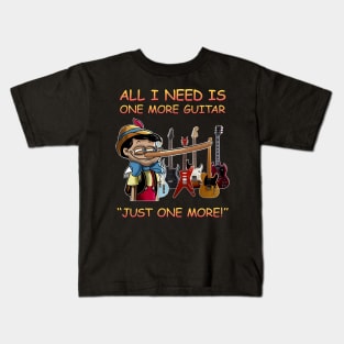 All I Need Is One More Guitar Kids T-Shirt